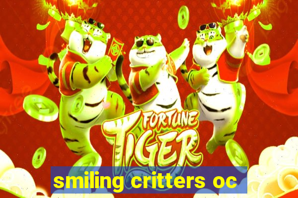 smiling critters oc